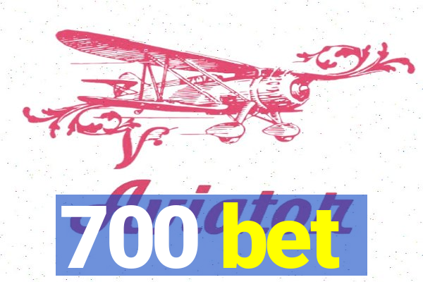 700 bet